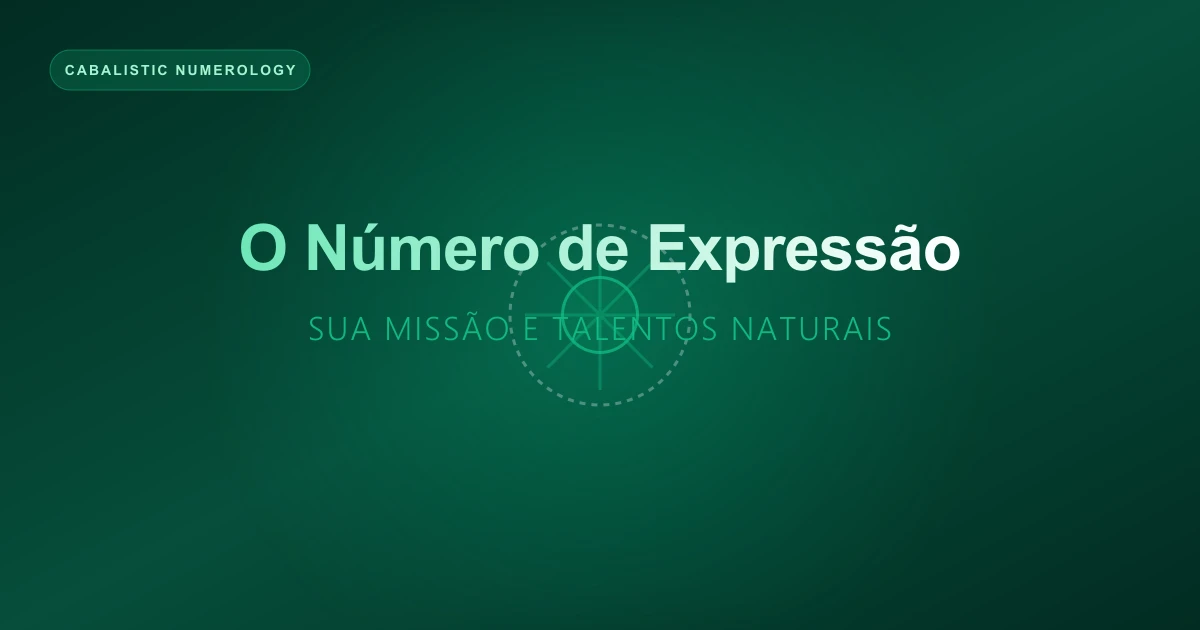 The Expression Number: Your Mission and Natural Talents